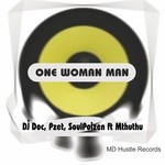 cover: Dj Doc|Mthuthu|Pzet|Soulpoizen - One Woman Man