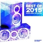 cover: Various - Best Of 2015: House Music Collection