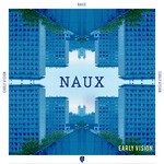 cover: Naux - Early Vision