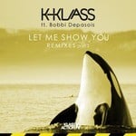 cover: K-klass|Bobbi Depasois - Let Me Show You