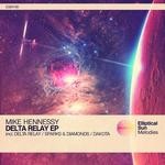 cover: Mike Hennessy - Delta Relay EP