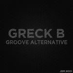 cover: Greck B - Groove Alternative