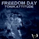 cover: Tonikattitude - Freedom Day