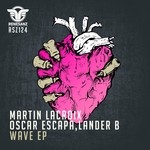 cover: Lander B|Martin Lacroix|Oscar Escapa - Wave EP