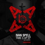 cover: Ivan Spell - Time's Up EP