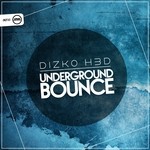 cover: Dizko H3d - Underground Bounce