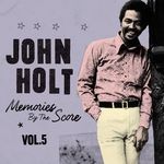 cover: John Holt - Memories By The Score Vol 5