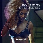 cover: Tom Bull & Nadia Gattas - Bound To You