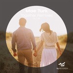 cover: Moe Turk - Together Remixes