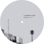 cover: A Rocket In Dub - Rocket No 3