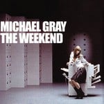 cover: Michael Gray - The Weekend