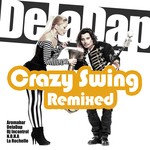 cover: Deladap|Melinda Stoika - Crazy Swing (Remixed)