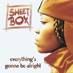 cover: Sweetbox - Everything's Gonna Be Alright