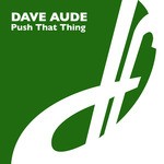 cover: Dave Aude - Push That Thing