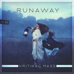 cover: Kritikal Mass - Runaway