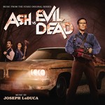 cover: Joseph Loduca - Ash Vs. Evil Dead (Music From The Starz Original Series)