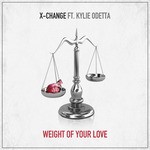 cover: Kylie Odetta|X-change - Weight Of Your Love