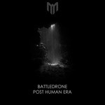 cover: Battledrone - Post Human Era