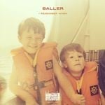 cover: Baller - I Remember When