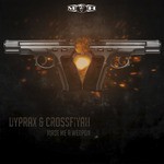 cover: Dyprax & Crossfiyah - Made Me A Weapon