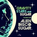 cover: Alien Disco Sugar - Gravity, Stars & Sugar