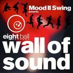 cover: Mood Ii Swing - Mood II Swing present Wall Of Sound