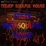 cover: Tedjep Soulful House - Freak Deep Soulful House