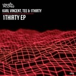 cover: Karl Vincent & 1thirty|Tee - 1Thirty EP