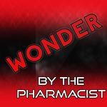 cover: The Pharmacist - Wonder