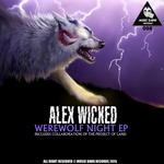 cover: Alex Wicked - Werewolf Night EP Explicit