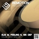 cover: Elis M Feeling|Nik Def - House Your Mind