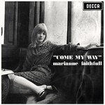 cover: Marianne Faithfull - Come My Way