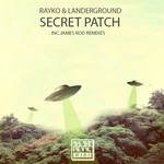 cover: Rayko & Landerground - Secret Patch