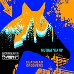 cover: Dea5head Groovers - Muthafuka Up