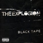 cover: The Explosion - Black Tape (Explicit)