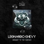 cover: Leonardo Chevy - Brought To The Surface