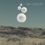 cover: Re:loom - Re:loom