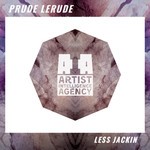 cover: Prude Lerude - Less Jackin