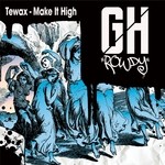 cover: Tewax - Make It High