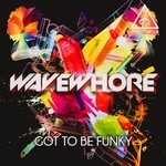 cover: Wavewhore - Got To Be Funky