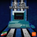 cover: Tony Costa - The Power Of Dreams