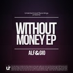 cover: Alf&gio - Without Money EP