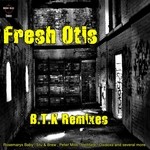 cover: Fresh Otis - Btk The Remixes