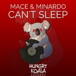 cover: Mace & Minardo - Can't Sleep