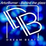 cover: Arturburner - Behind The Glass