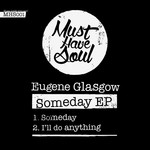 cover: Eugene Glasgow - Someday EP