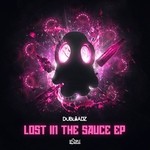 cover: Dubloadz - Lost In The Sauce