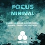 cover: Alex Jotvoski|Bruno Sox|Dataworx & Roel Salemink|Dj Dextro|Jonathan Calvo - FOCUS: Minimal