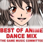 cover: The Game Music Committee - Best Of Anime Dance Mix