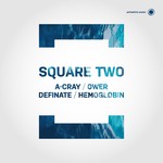 cover: A Cray|Definate|Hemoglobin|Ower - Square Two